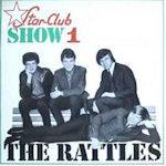 The Rattles : Star-Club Show 1